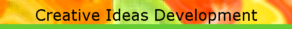 Creative Ideas Development